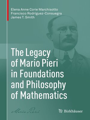 cover image of The Legacy of Mario Pieri in Foundations and Philosophy of Mathematics